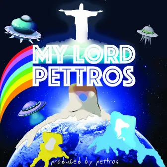 My Lord by Pettros