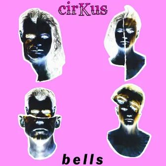 Bells by Cirkus