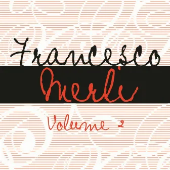 Francesco Merli: Vol. 2 by Francesco Merli