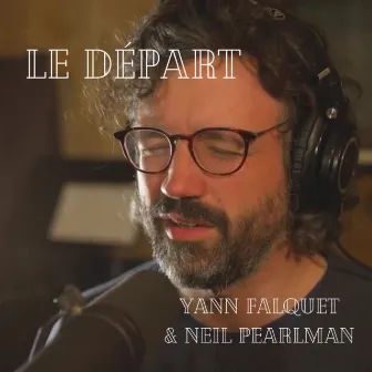 Le Départ by Yann Falquet