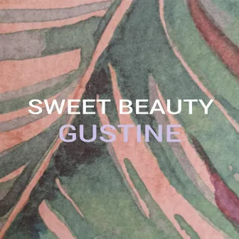 Sweet Beauty by Gustine