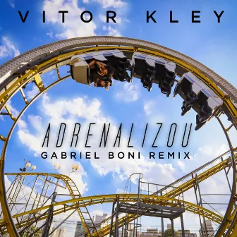 Adrenalizou (Gabriel Boni Remix) by Vitor Kley