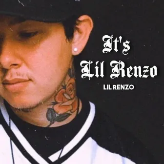 It's Lil Renzo by Lil Renzo