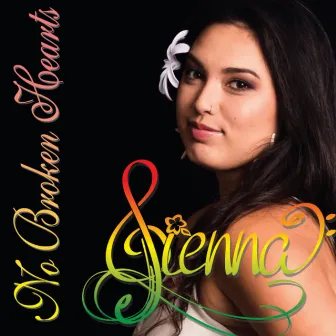 No Broken Hearts - Single by Sienna