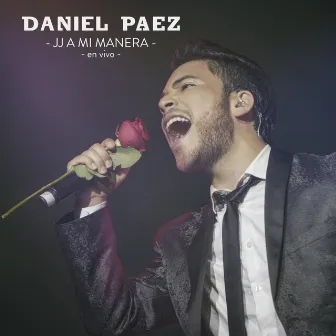 JJ a Mi Manera (En Vivo) by Daniel Paez