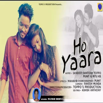 Ho Yaara by Manish Bediya