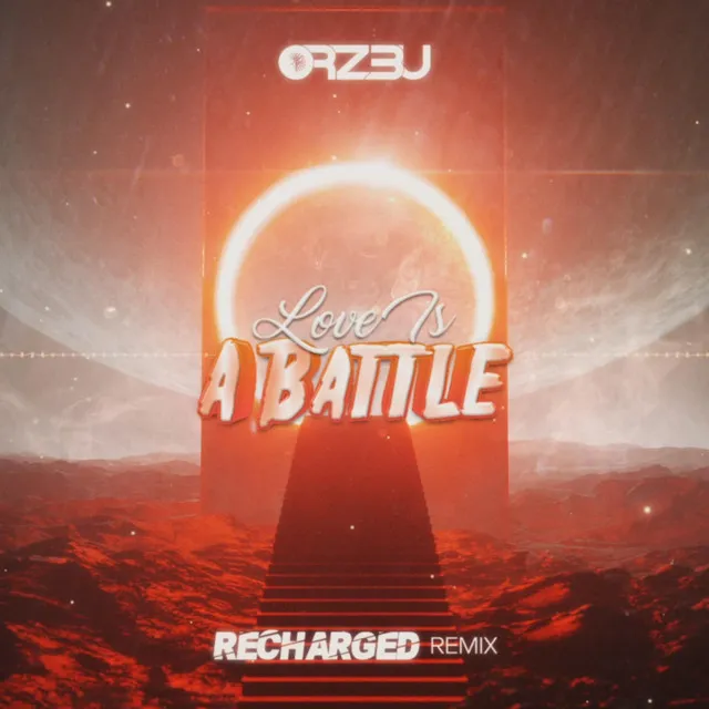 Love Is A Battle (ReCharged Remix)