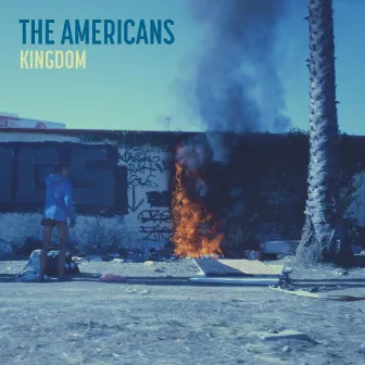 Kingdom by The Americans