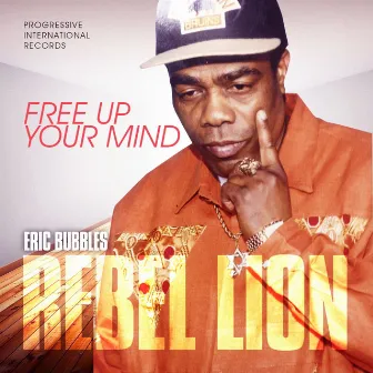 Free Up Your Mind by Eric Bubbles