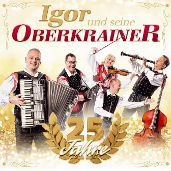 25 Jahre by Igor und seine Oberkrainer