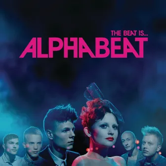 The Beat Is... by Alphabeat