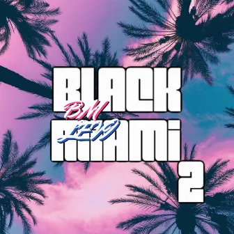 Black Miami 2 by BM Levi