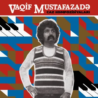 Caz Kompozisiyaları by Vaqif Mustafazadə