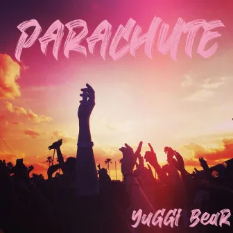 Parachute by Yuggi Bear