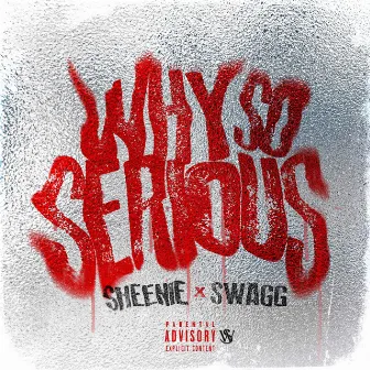 Why So Serious by Swagg