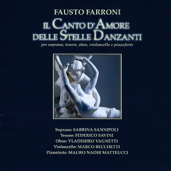 Fausto Farroni: Il Canto d'Amore delle Stelle Danzanti by Fausto Farroni