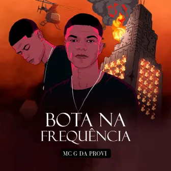 Bota na Frequência by Mc G da Provi