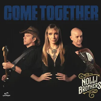 Come Together by Nolli Brothers