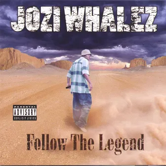 Follow The Legend by Jozi Whalez