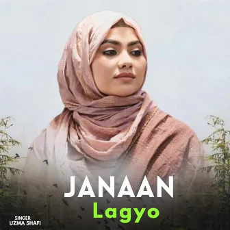 janaan lagyo by Uzma shafi