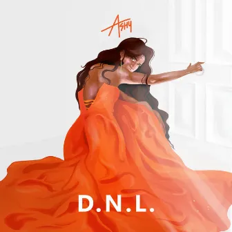 D.N.L. (Don't Need Love) by ASHY