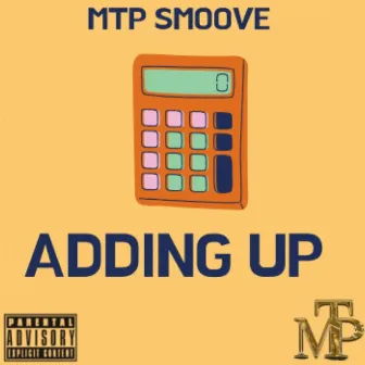 Adding Up by MTP Smoove