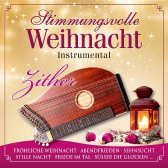 Stimmungsvolle Weihnacht - Zither by Willi Huber