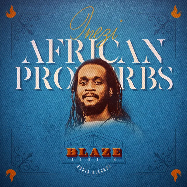 African Proverbs - Blaze Riddim