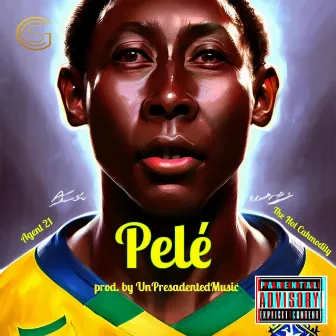 Pele' by The Hot Cahmodity