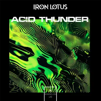 Acid Thunder by Iron Lotus