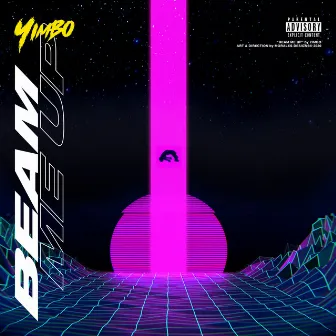 Beam Me Up by Yimbo