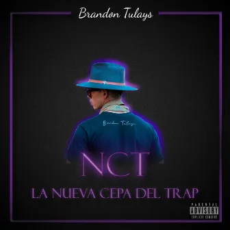 La Nueva Cepa del Trap by Brandon Tulays