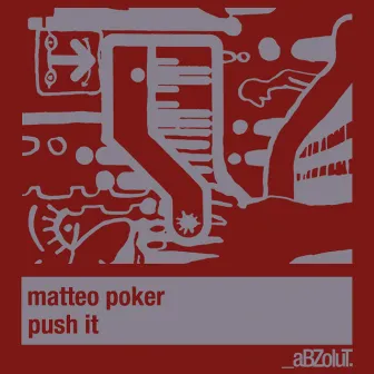 Push It (Remixes) by Matteo Poker