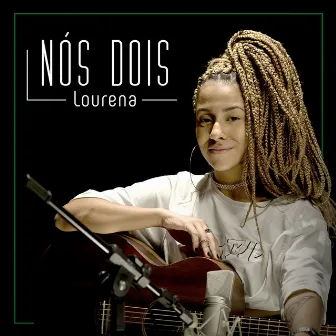 Nós Dois by Lourena