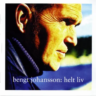 Helt liv by Bengt Johansson