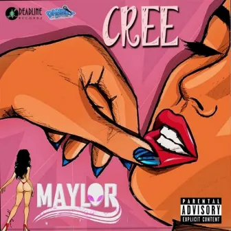 Cree by Maylor