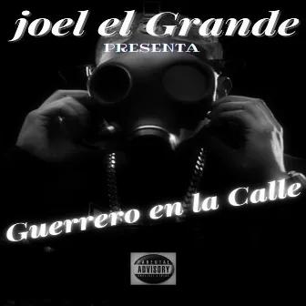 guerrero en la calle by Joel el Grande