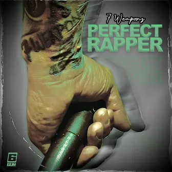 PERFECT RAPPER by 7 Weaponz