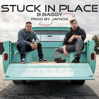 Stuck in Place by B.Baggy