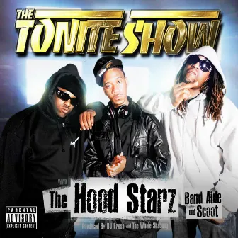 The Tonite Show With The HoodStarz by The HoodStarz