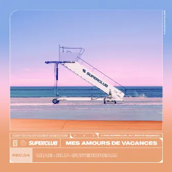 Mes amours de vacances by SUPERCLUB