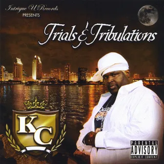 Trials and Tribulations by K.C.