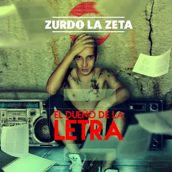 El Dueño de la Letra by Zurdo La Zeta