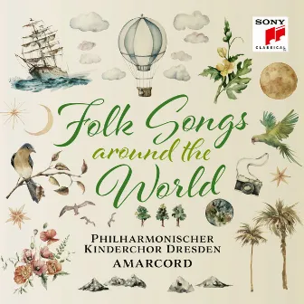 Folk Songs - Around the World by Philharmonischer Kinderchor Dresden