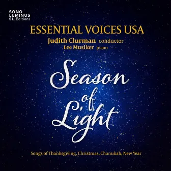 Season of Light: Songs of Thanksgiving, Christmas, Chanukah, New Year by Judith Clurman