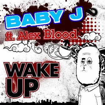 Wake Up by Baby J