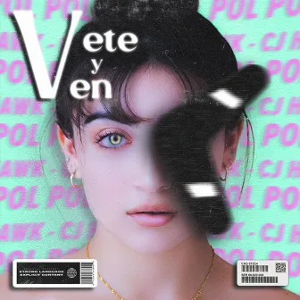 Vete y ven by Pol