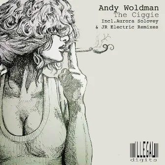 The Ciggie by Andy Woldman