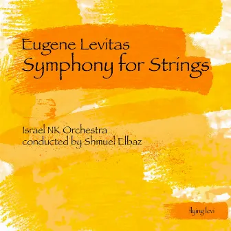 Symphony for Strings (part IV) by Eugene Levitas