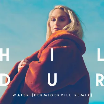 Water (Hermigervill remix) by Hildur